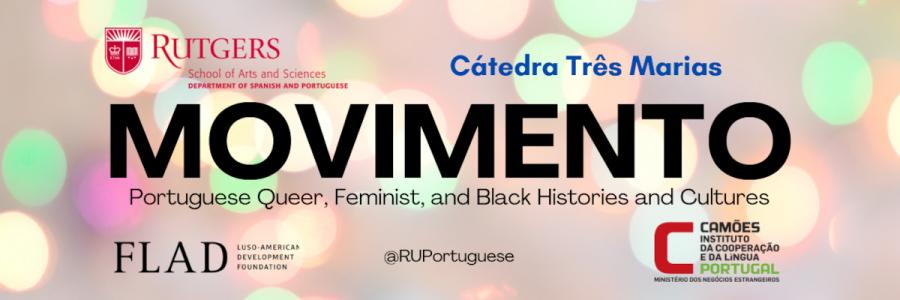 MOVIMENTO: Portuguese Queer, Feminist, and Black Histories and Cultures